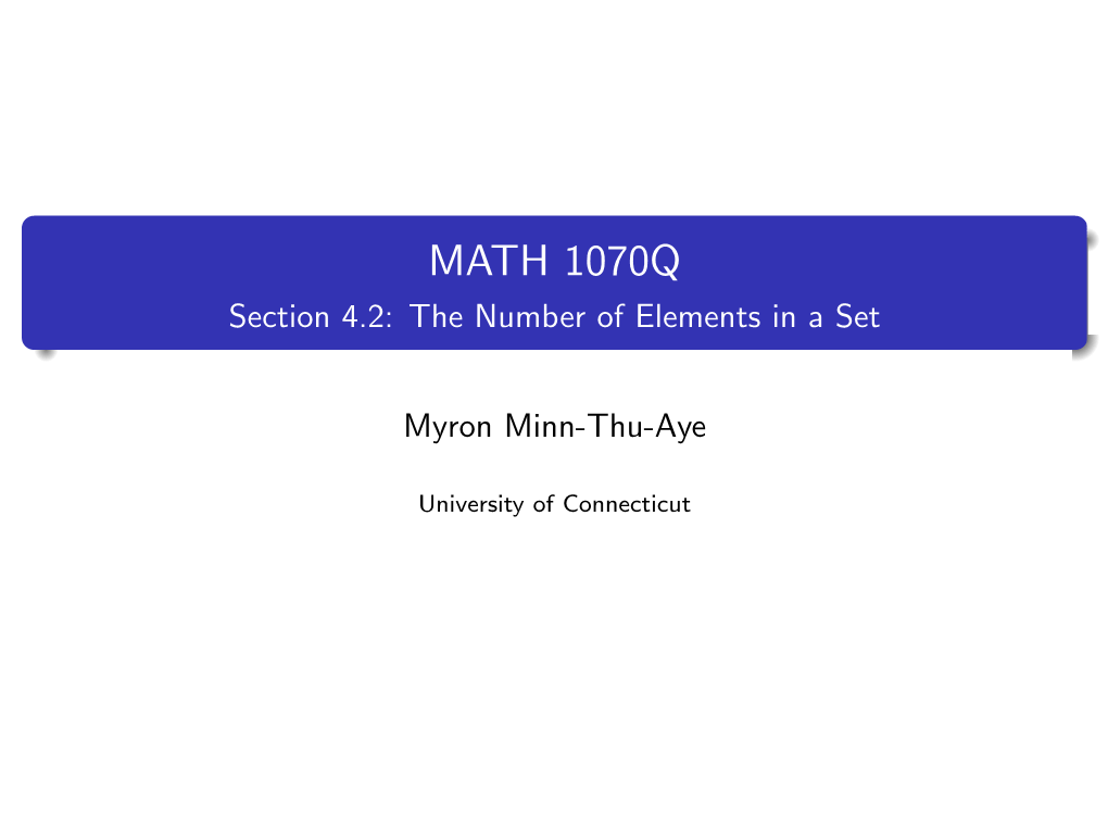 MATH 1070Q Section 4.2: the Number of Elements in a Set