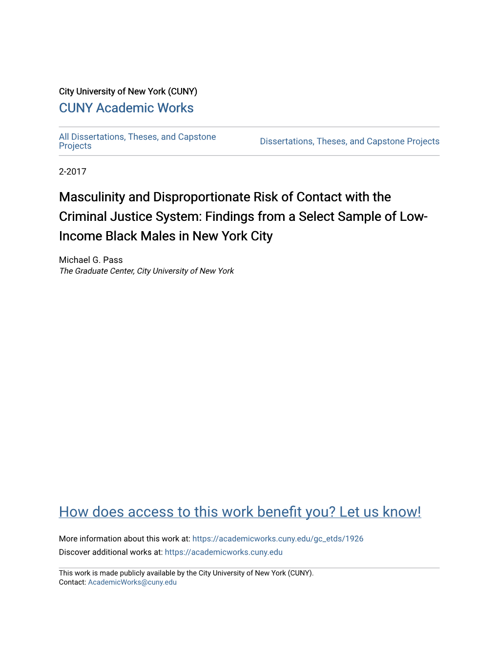 Masculinity and Disproportionate Risk of Contact with the Criminal Justice System: Findings from a Select Sample of Low- Income Black Males in New York City