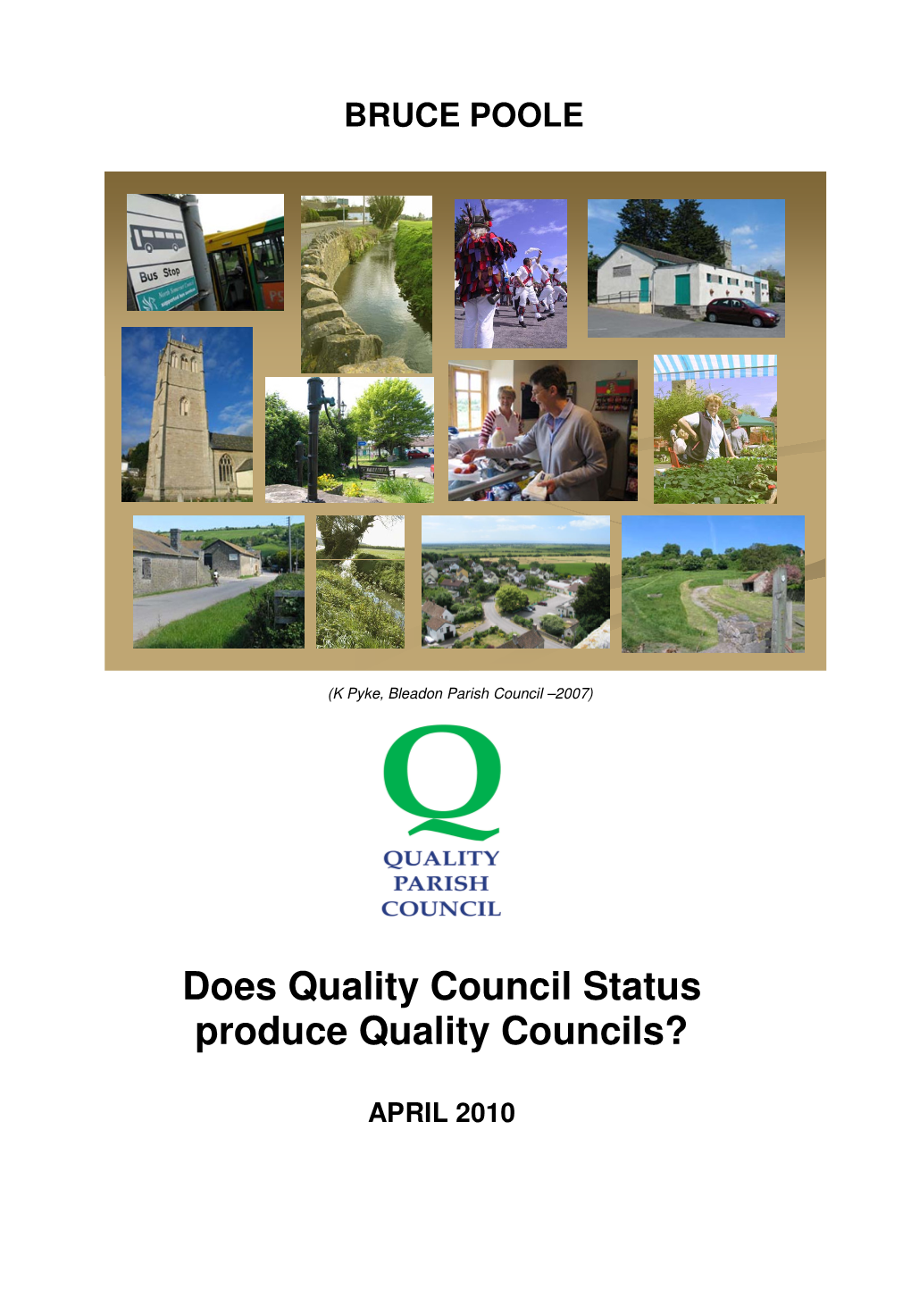 Does Quality Council Status Produce Quality Councils?