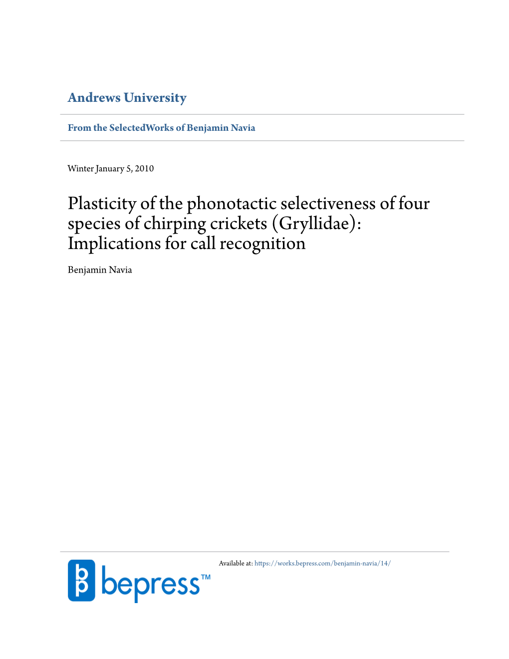 Plasticity of the Phonotactic Selectiveness of Four Species of Chirping Crickets (Gryllidae): Implications for Call Recognition Benjamin Navia