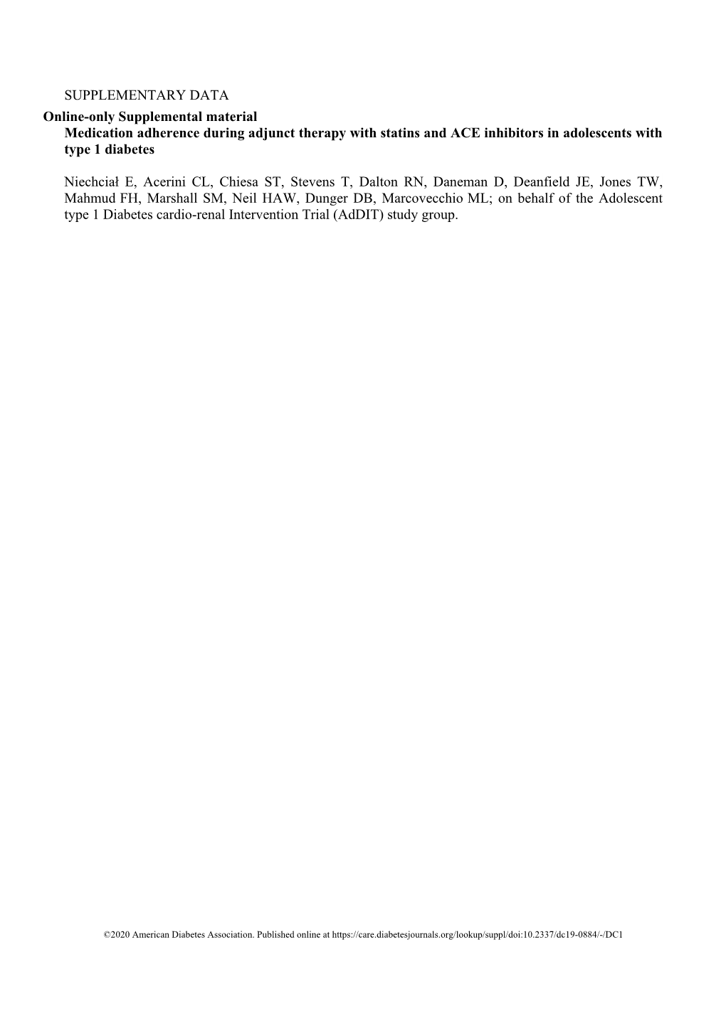 SUPPLEMENTARY DATA Online-Only Supplemental Material Medication Adherence During Adjunct Therapy with Statins and ACE Inhibitors in Adolescents with Type 1 Diabetes