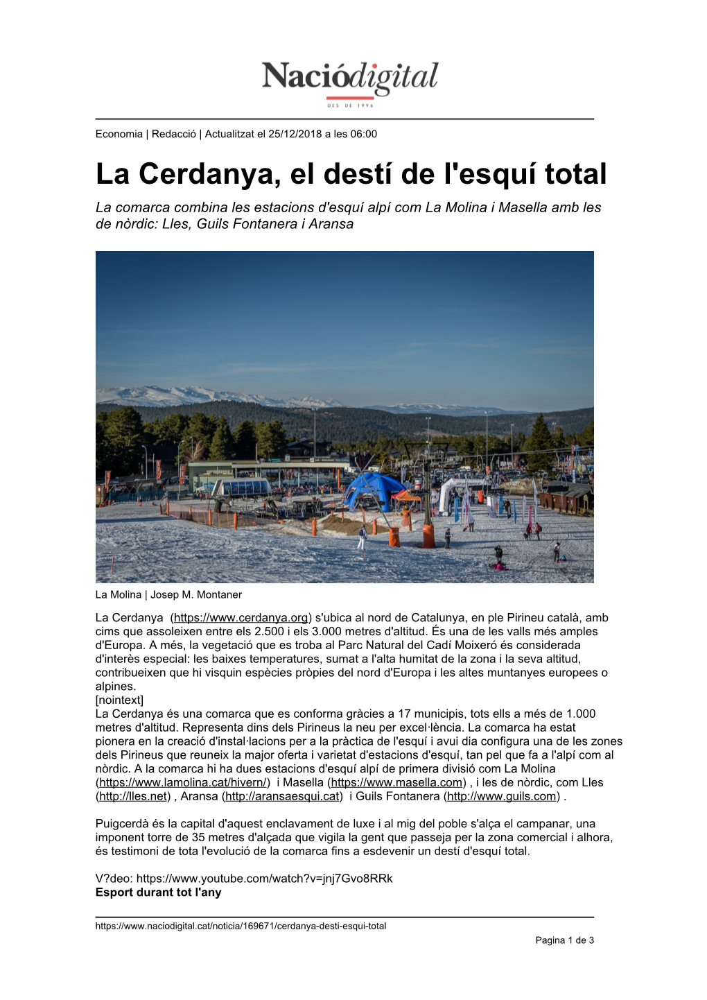 La Cerdanya, El Destí De L'esquí Total La Comarca Combina Les Estacions D'esquí Alpí Com La Molina I Masella Amb Les De Nòrdic: Lles, Guils Fontanera I Aransa