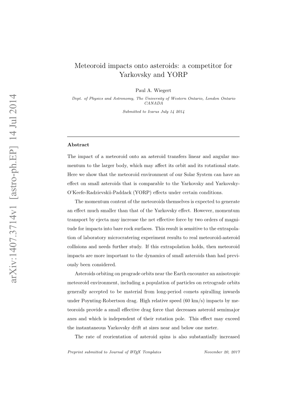 Meteoroid Impacts Onto Asteroids: a Competitor for Yarkovsky and YORP