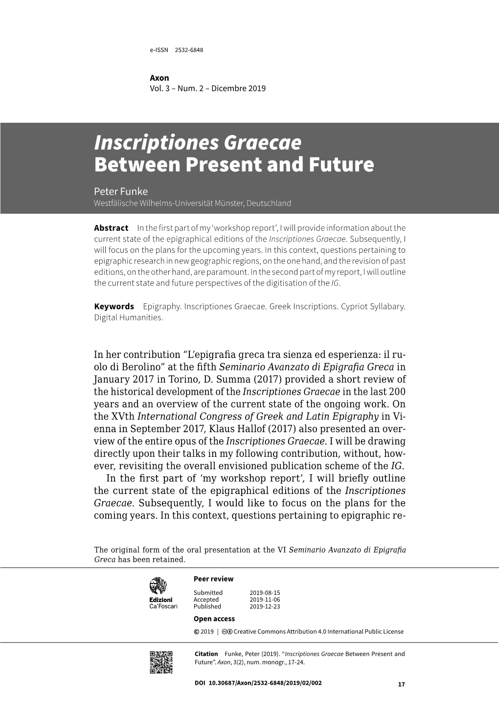 Inscriptiones Graecae Between Present and Future Peter Funke Westfälische Wilhelms-Universität Münster, Deutschland