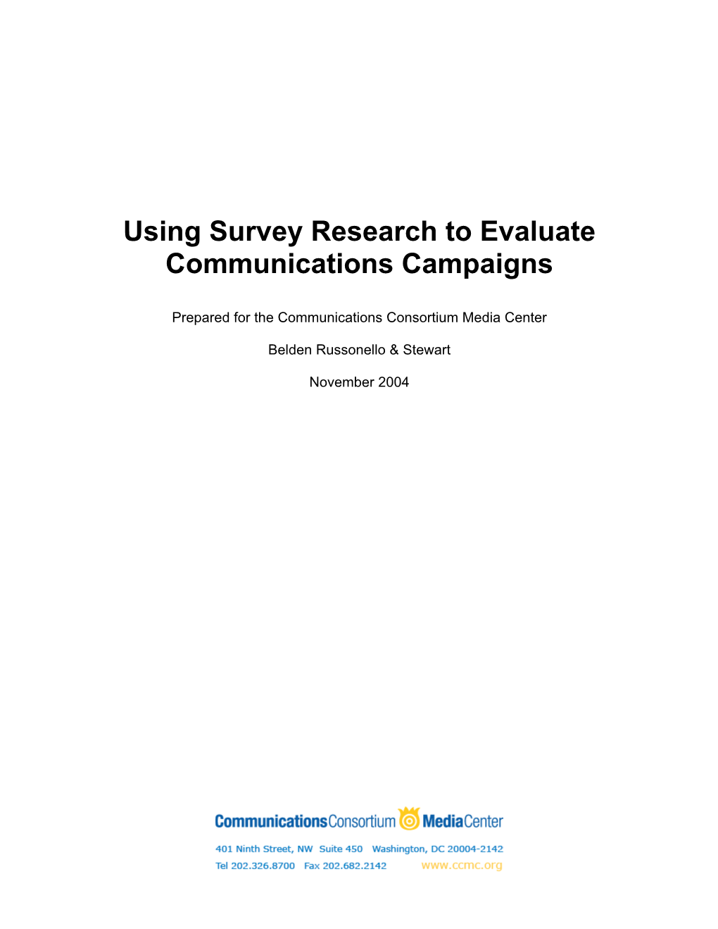 Using Survey Research to Evaluate Communications Campaigns