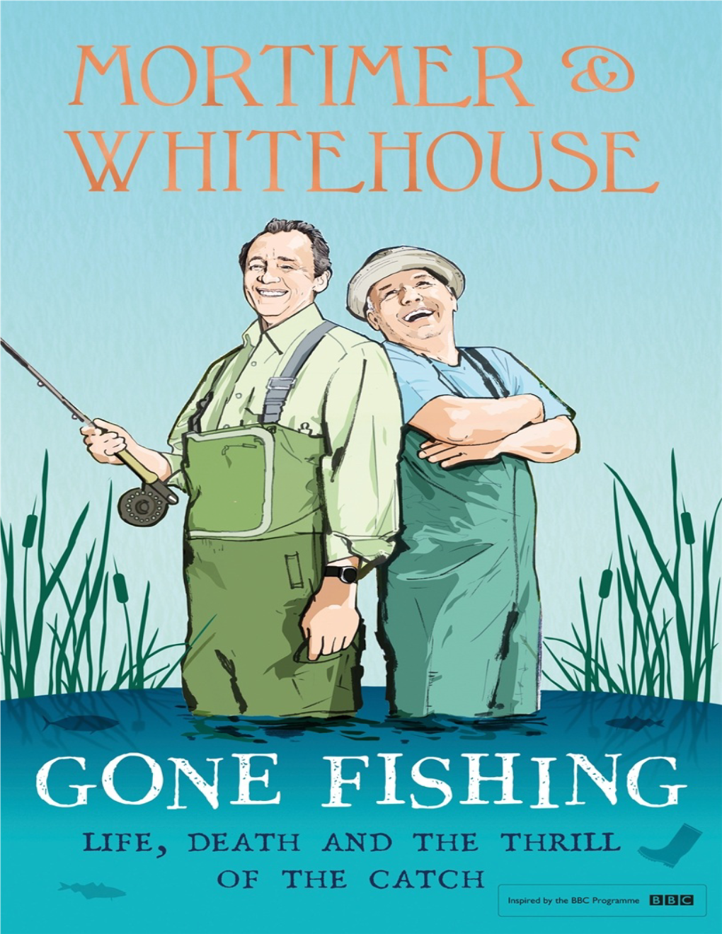 Gone Fishing Bob Mortimer & Paul Whitehouse