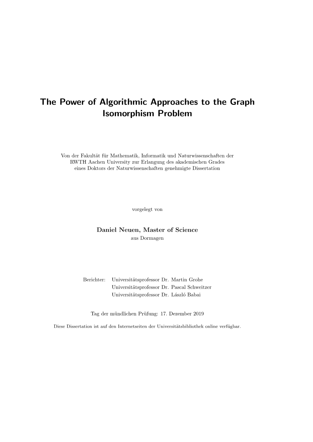The Power of Algorithmic Approaches to the Graph Isomorphism Problem