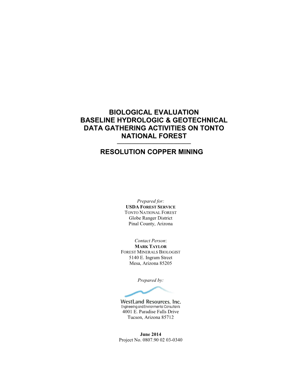 Biological Evaluation Baseline Hydrologic & Geotechnical Data Gathering Activities on Tonto National Forest ______Resolution Copper Mining