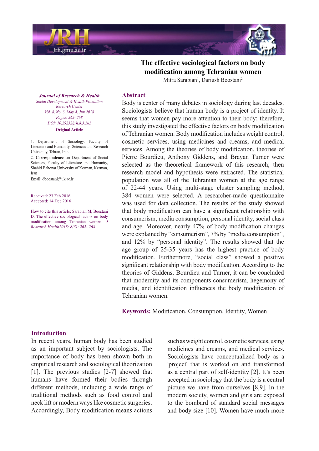 The Effective Sociological Factors on Body Modification Among Tehranian Women Mitra Sarabian1, Dariush Boostani2