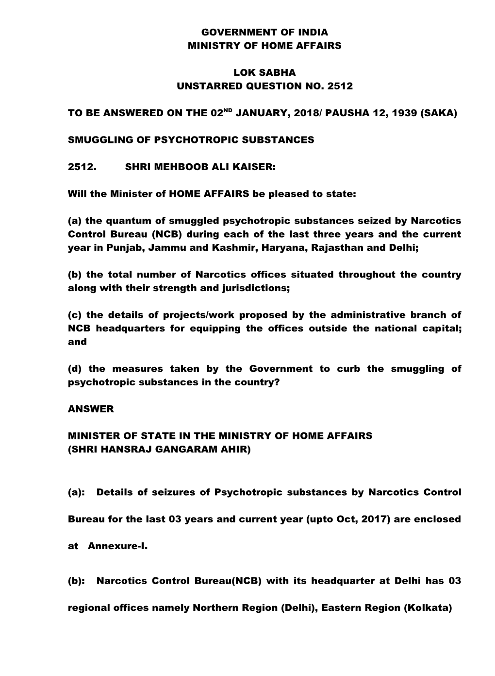 Government of India Ministry of Home Affairs Lok Sabha Unstarred Question No. 2512 to Be Answered on the 02Nd January, 2018