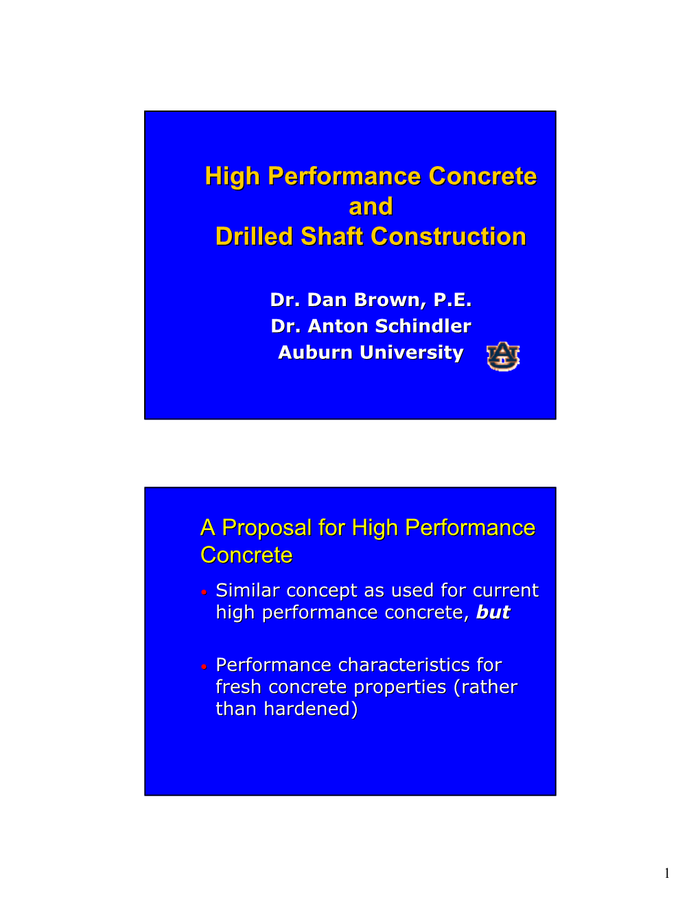 High Performance Concrete and Drilled Shaft Construction