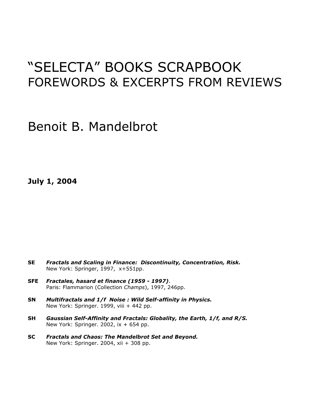 “Selecta” Books Scrapbook Forewords & Excerpts from Reviews