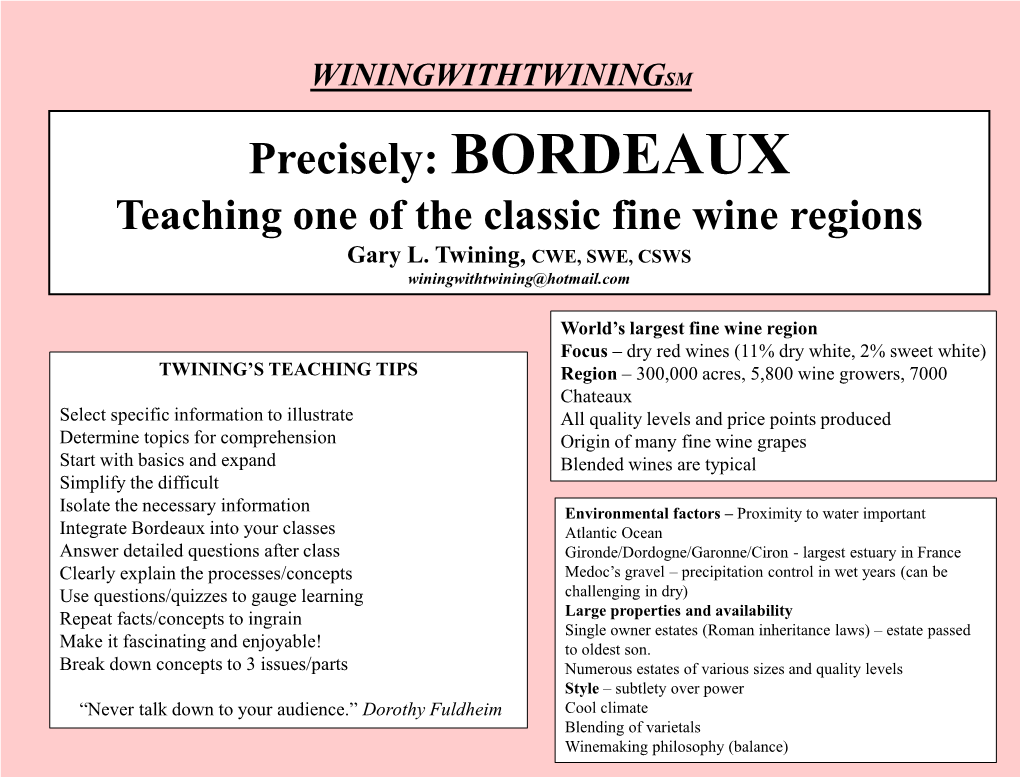 Precisely: BORDEAUX Teaching One of the Classic Fine Wine Regions Gary L