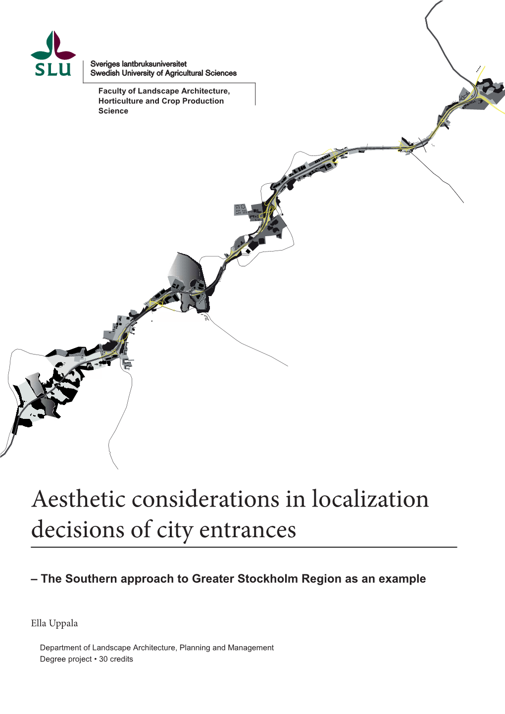 Aesthetic Considerations in Localization Decisions of City Entrances