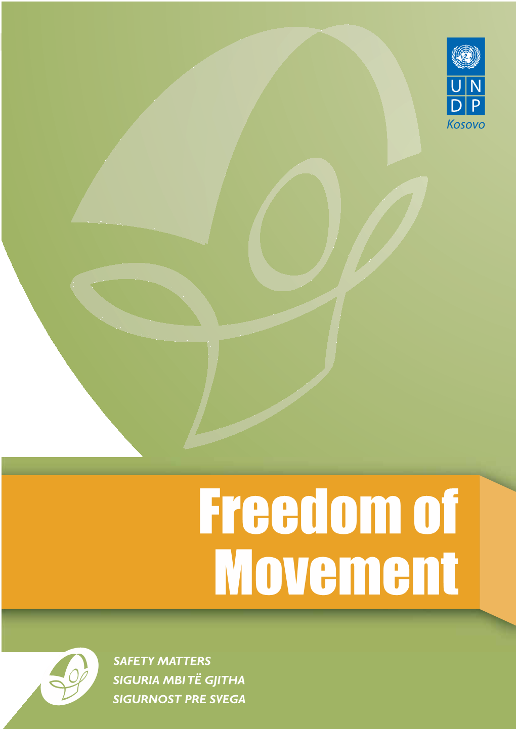 Freedom of Movement Report, UNDP, Kosovo, 2009