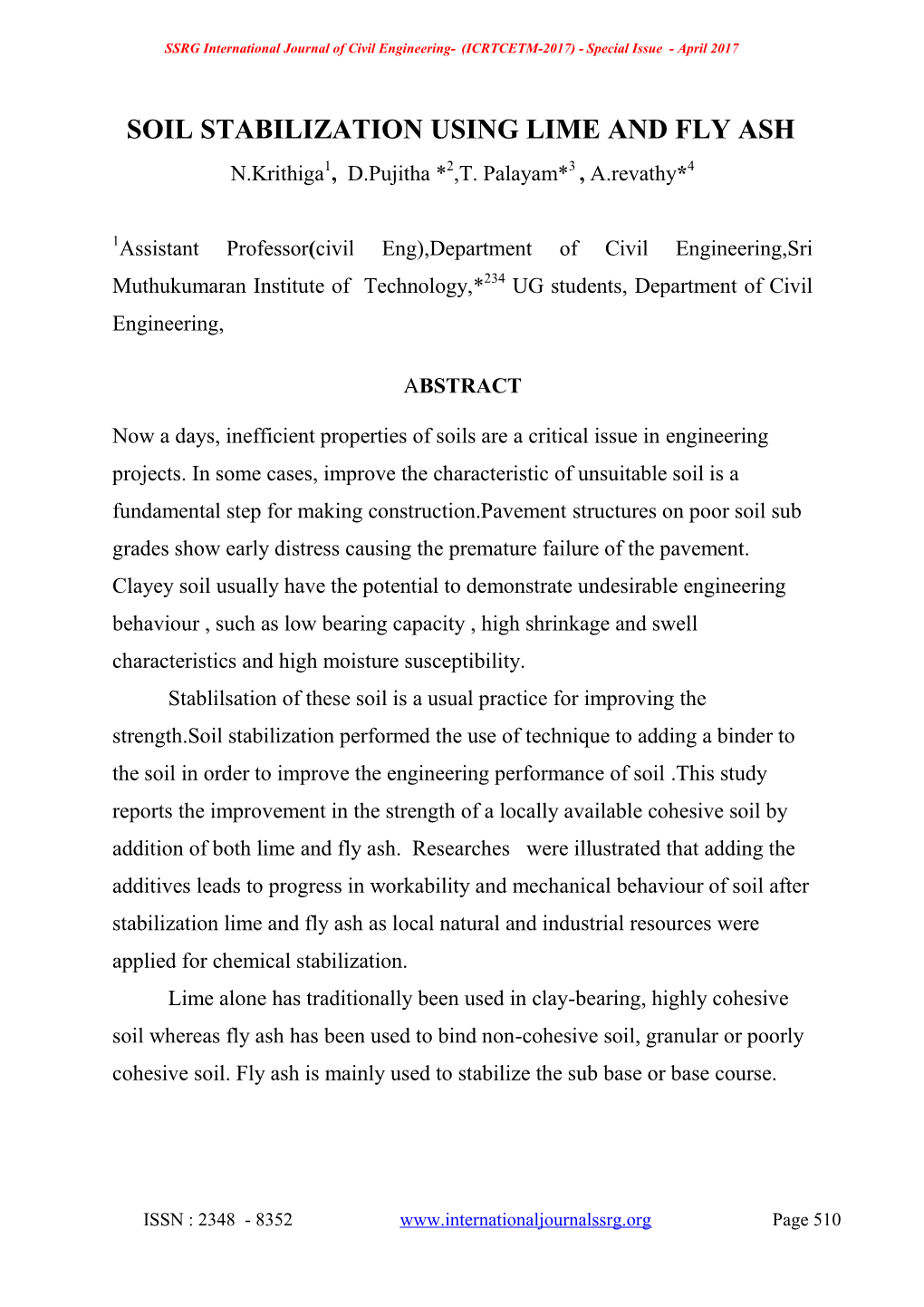 SOIL STABILIZATION USING LIME and FLY ASH N.Krithiga1, D.Pujitha *2,T