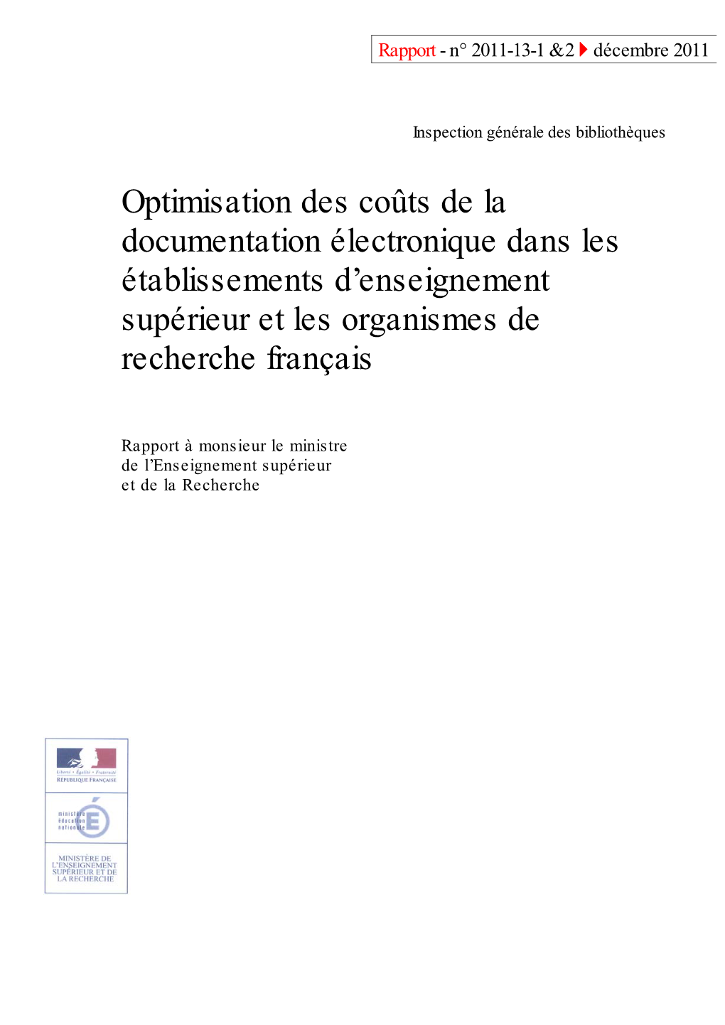 Optimisation Des Coûts De La Documentation Électronique Dans Les Établissements D’Enseignement Supérieur Et Les Organismes De Recherche Français