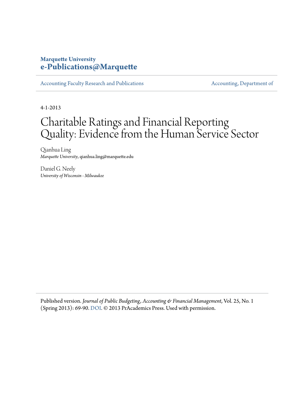 Charitable Ratings and Financial Reporting Quality: Evidence from the Human Service Sector Qianhua Ling Marquette University, Qianhua.Ling@Marquette.Edu