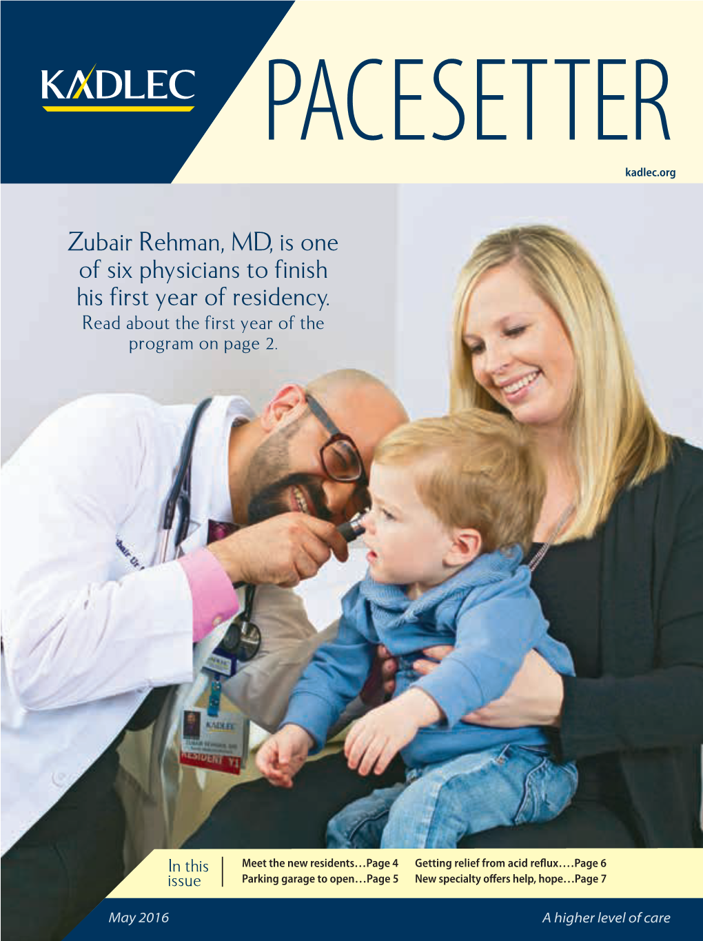 Zubair Rehman, MD, Is One of Six Physicians to Finish His First Year of Residency