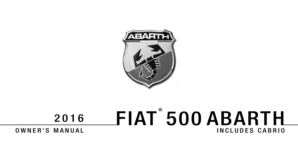 2016 FIAT 500 Abarth (Includes Cabrio) Owner's Manual