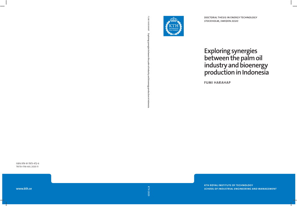 Exploring Synergies Between the Palm Oil Industry and Bioenergy Production in Indonesia KTH 2020 ISBN 978-91-7873-472-6 TRITA-ITM-AVL 2020:11