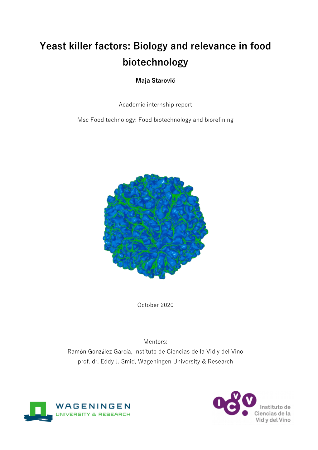 Yeast Killer Factors: Biology and Relevance in Food Biotechnology