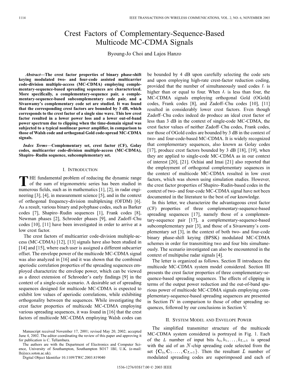 Crest Factors of Complementary-Sequence-Based Multicode MC-CDMA Signals Byoung-Jo Choi and Lajos Hanzo