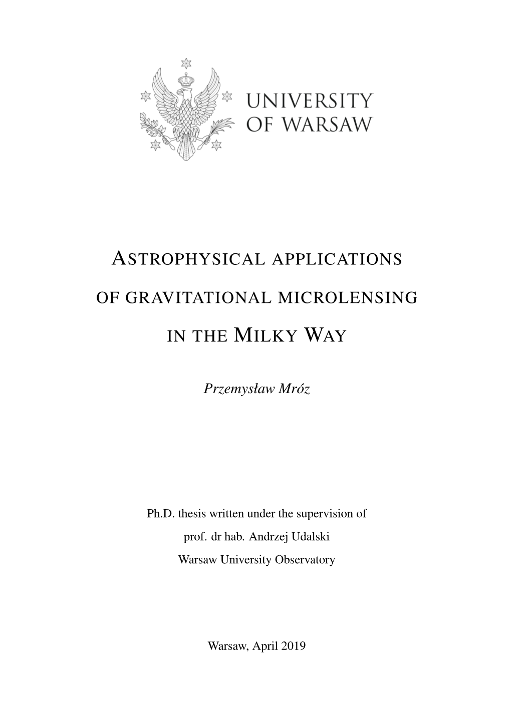 Astrophysical Applications of Gravitational Microlensing in the Milky
