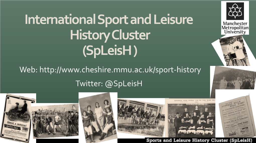 International Sport and Leisure History Cluster (Spleish )