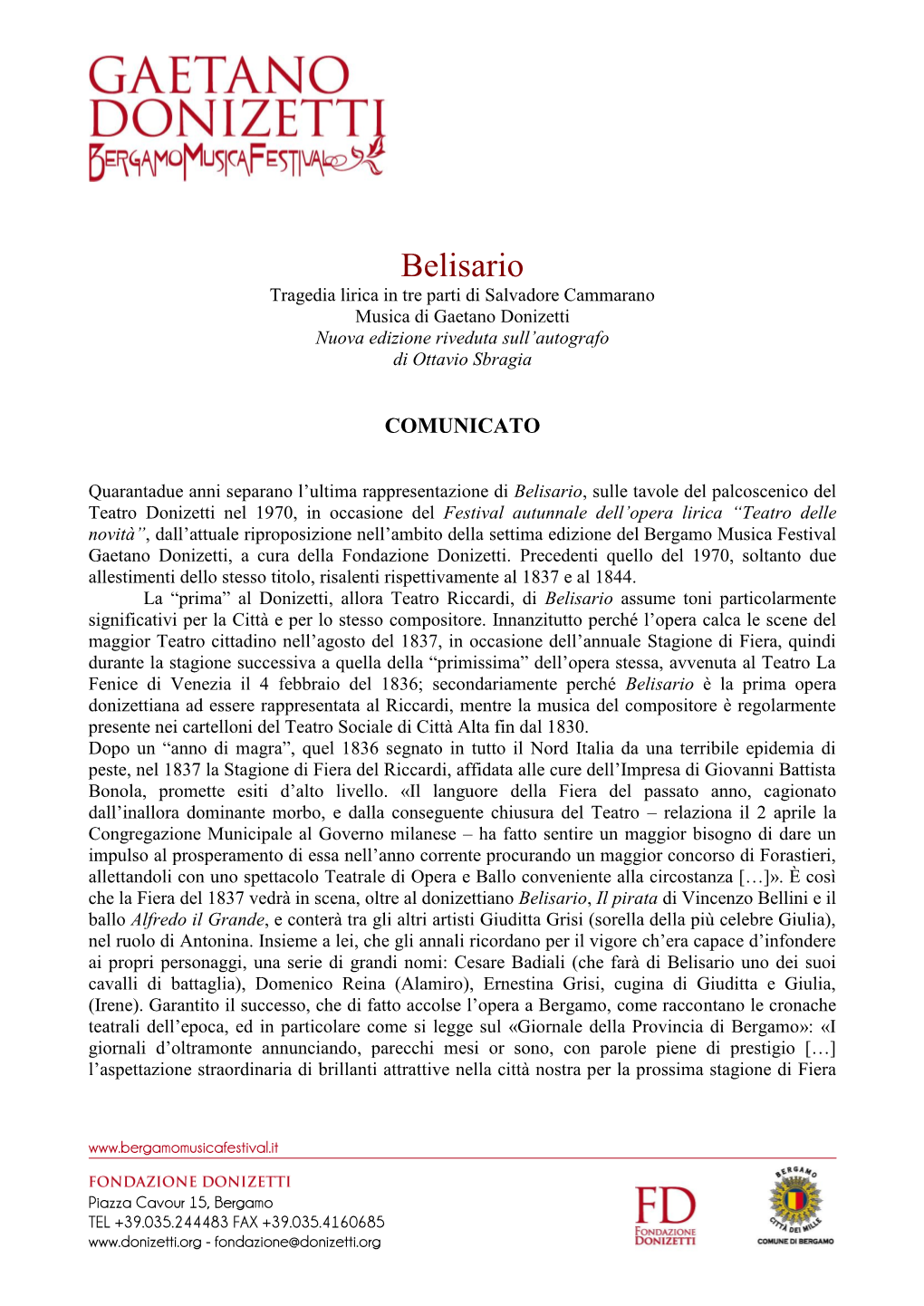 Belisario Tragedia Lirica in Tre Parti Di Salvadore Cammarano Musica Di Gaetano Donizetti Nuova Edizione Riveduta Sull’Autografo Di Ottavio Sbragia