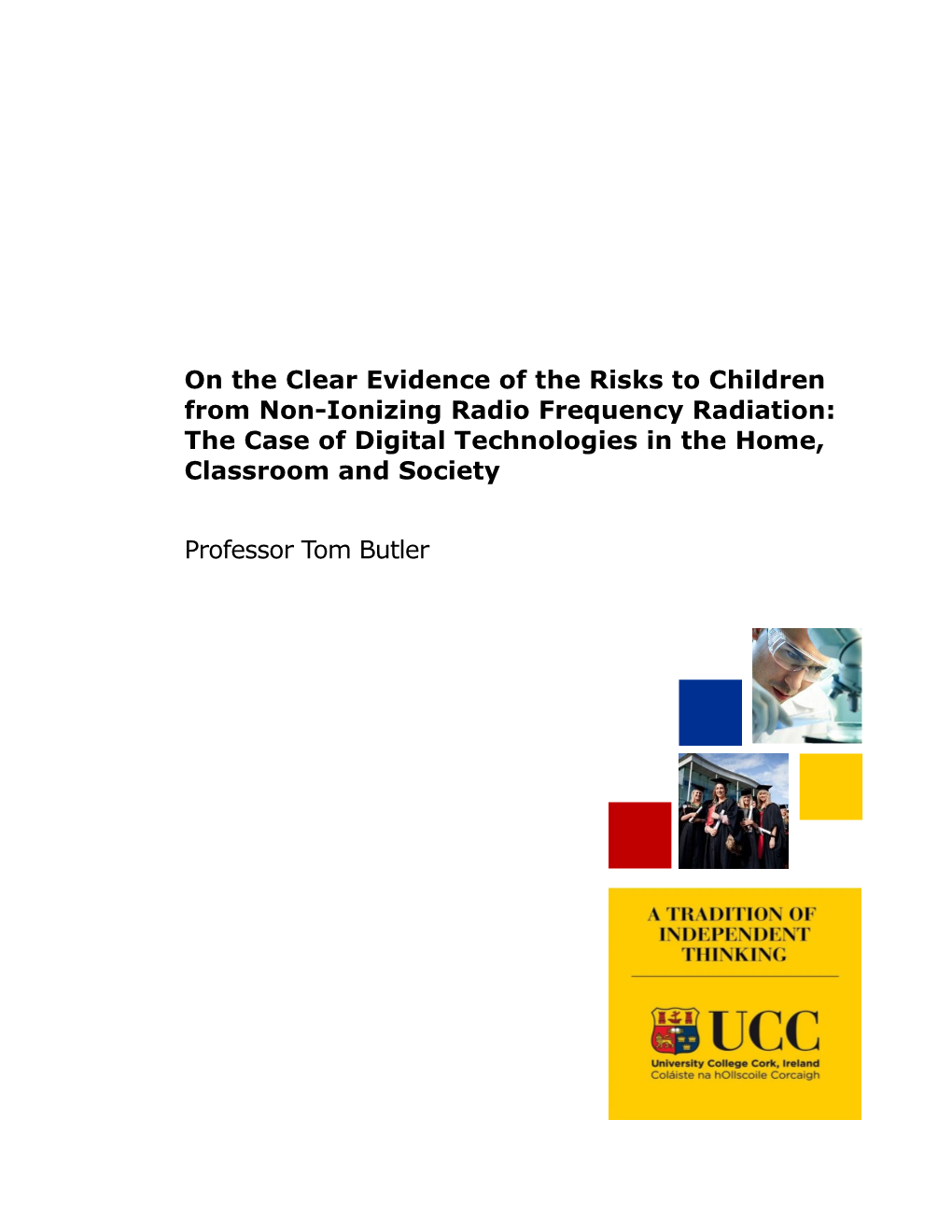 On the Clear Evidence of the Risks to Children from Non-Ionizing Radio Frequency Radiation: the Case of Digital Technologies in the Home, Classroom and Society
