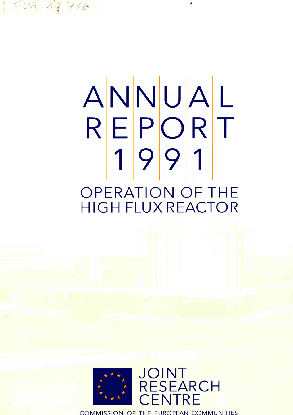 Annual Report 1991: Operation of the High Flux