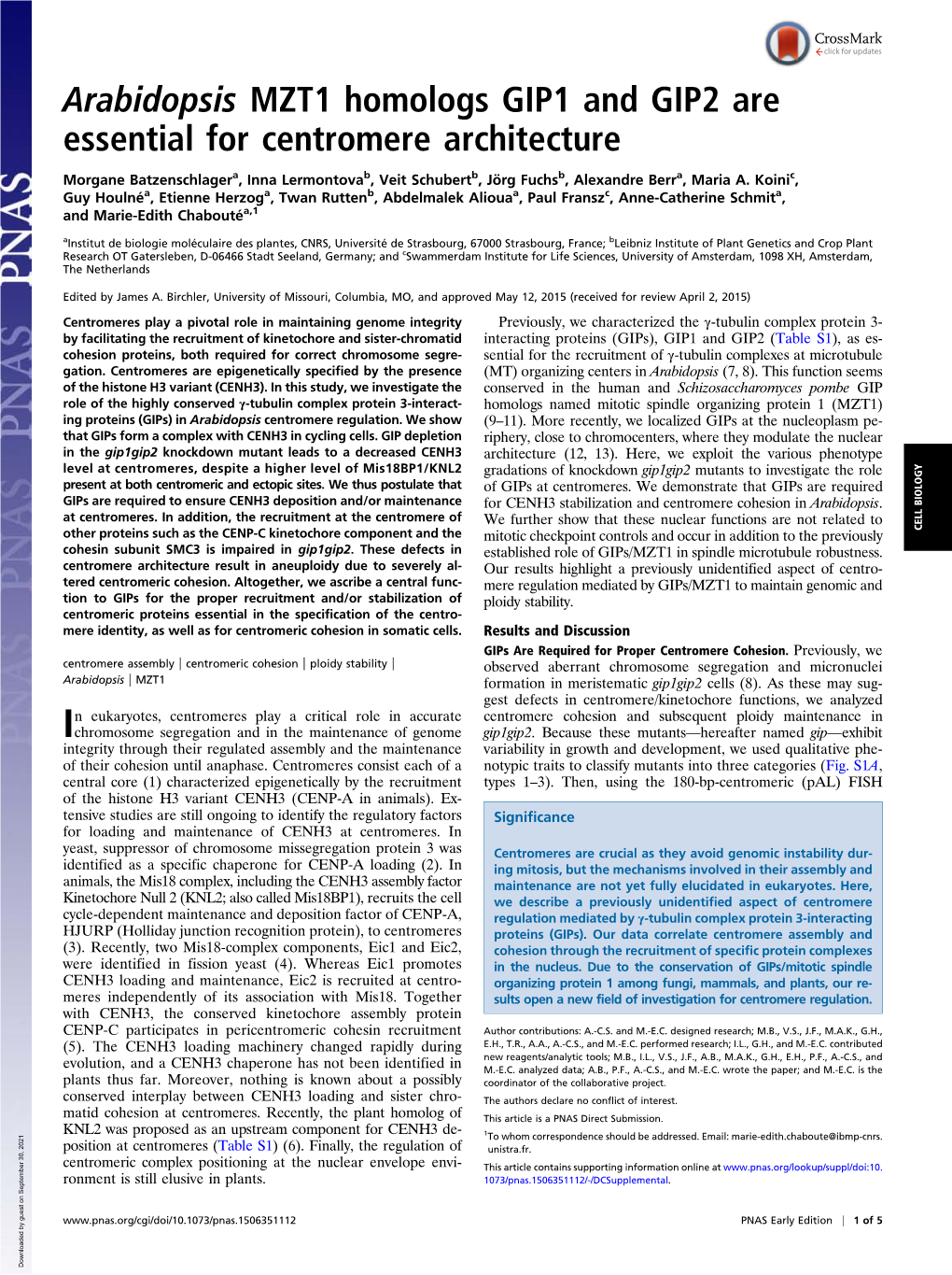 Arabidopsis MZT1 Homologs GIP1 and GIP2 Are Essential for Centromere Architecture