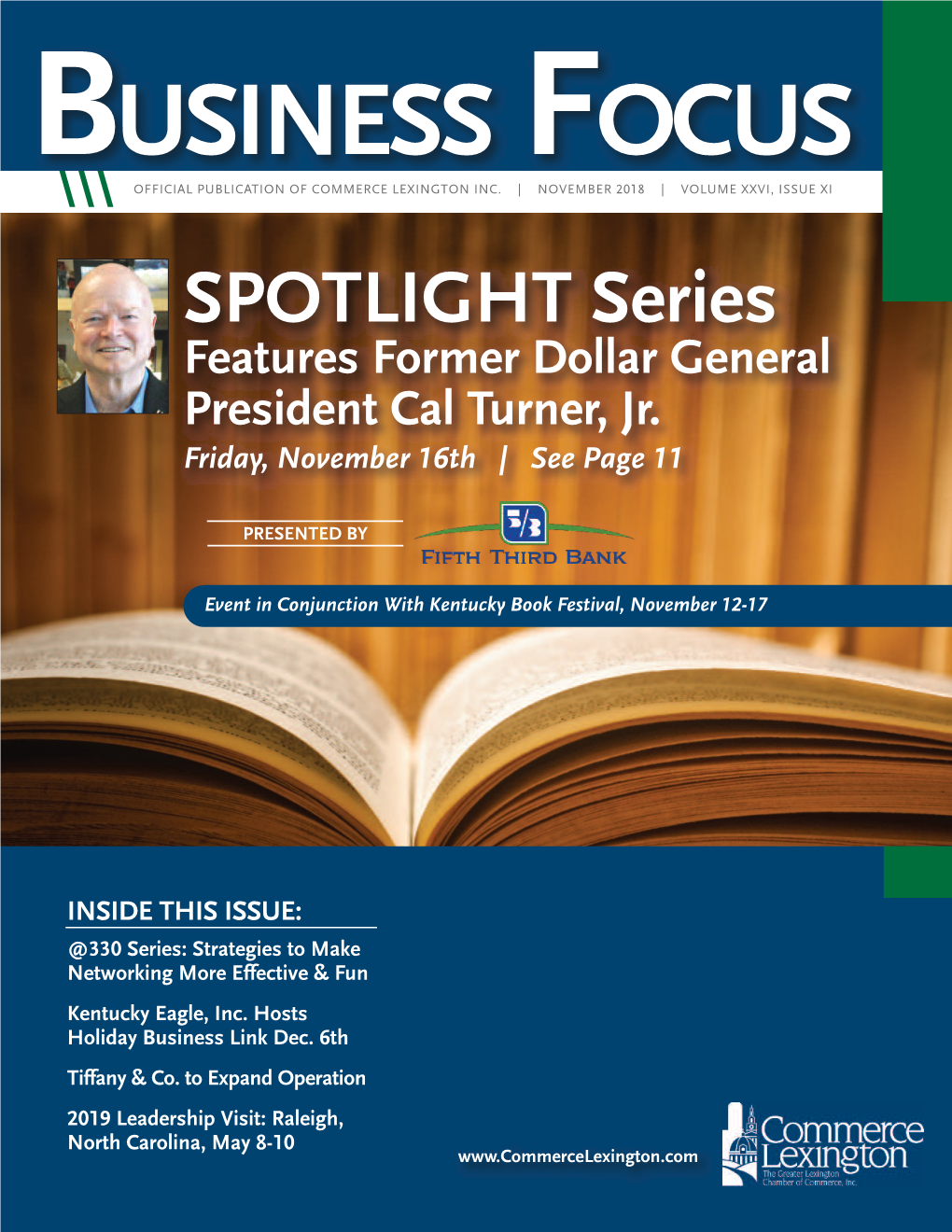 NOVEMBER 2018 | VOLUME XXVI, ISSUE XI SPOTLIGHT Series Features Former Dollar General President Cal Turner, Jr