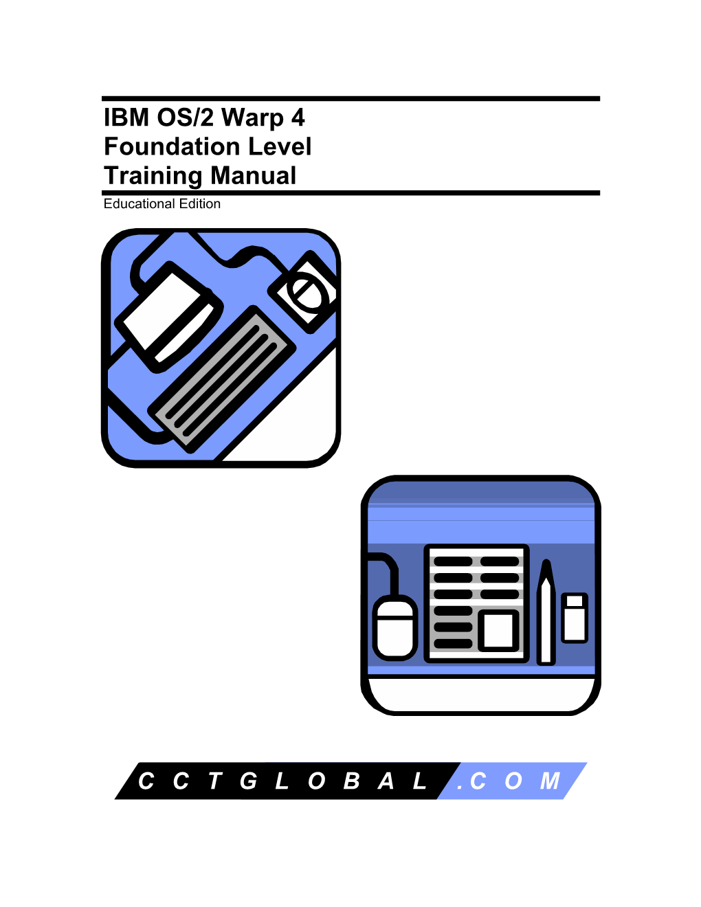 IBM OS/2 Warp 4 Foundation Level Training Manual Educational Edition