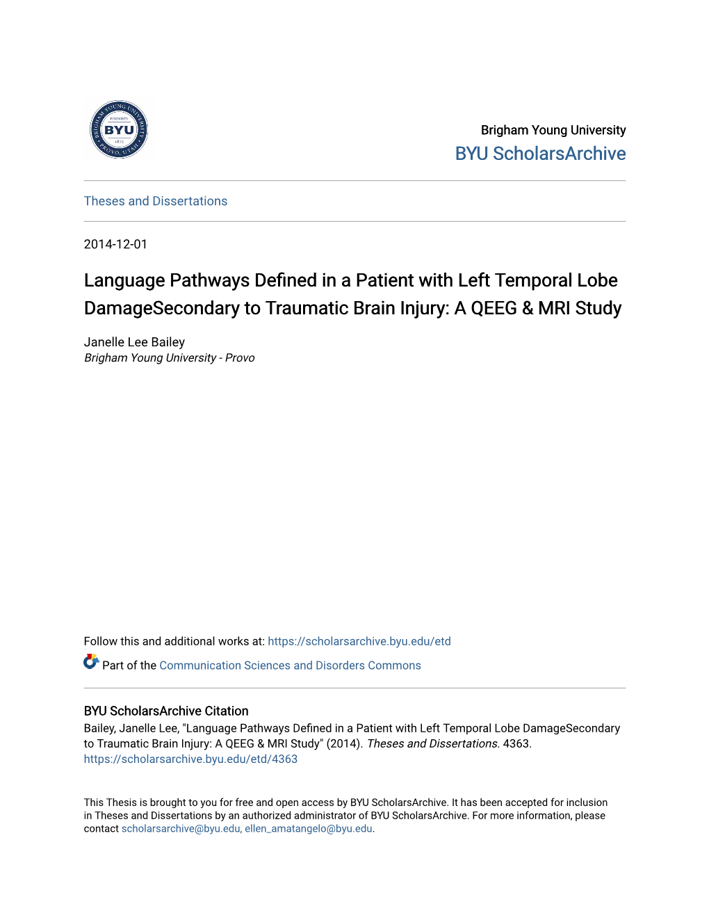 Language Pathways Defined in a Patient with Left Temporal Lobe Damage