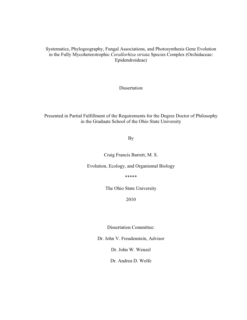 Systematics, Phylogeography, Fungal Associations, and Photosynthesis