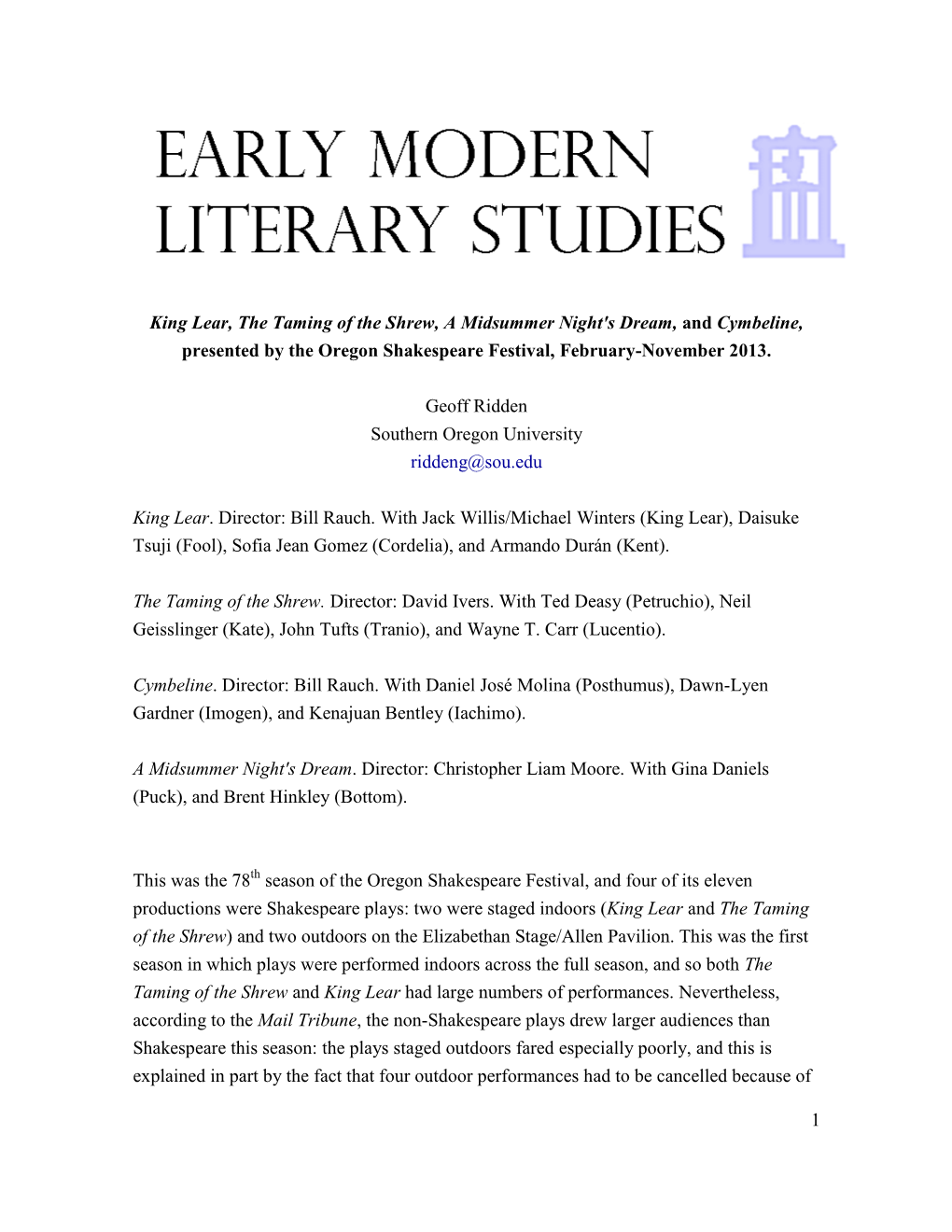 1 King Lear, the Taming of the Shrew, a Midsummer Night's Dream, and Cymbeline, Presented by the Oregon Shakespeare Festival, Fe