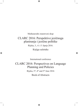 CLARC 2016: Perspektive Jezičnoga Planiranja I Jezične Politike Rijeka, 3., 4