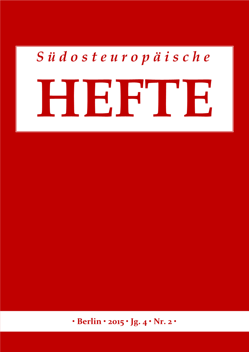 Südosteuropäische Hefte 4 (2015)