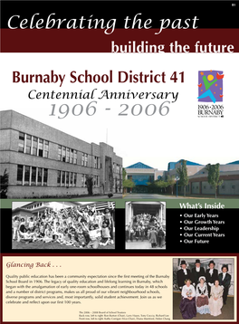 Celebrating the Past Building the Future Burnaby School District 41 Centennial Anniversary 1906 - 2006