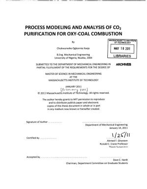PROCESS MODELING and ANALYSIS of CO2 PURIFICATION for OXY-COAL COMBUSTION MASSACHUSETTS INS E by of TECHNOLOGY