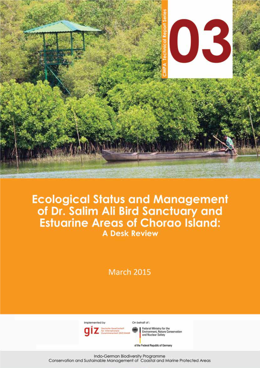 Ecological Status and Management of Dr. Salim Ali Bird Sanctuary and Estuarine Areas of Chorao Island: a Desk Review CMPA Technical Report Series No