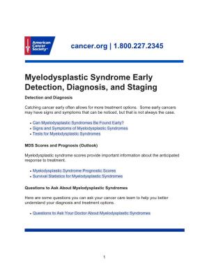 Myelodysplastic Syndrome Early Detection, Diagnosis, and Staging Detection and Diagnosis