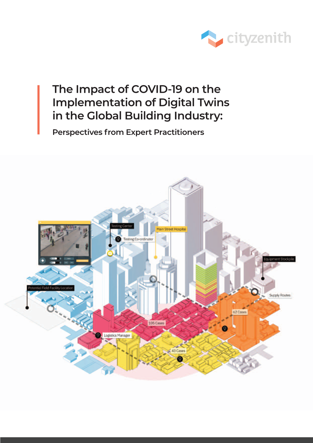 The Impact of COVID-19 on the Implementation of Digital Twins in the Global Building Industry: Perspectives from Expert Practitioners Contents