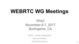 WEBRTC WG Meetings