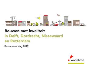 Bouwen Met Kwaliteit in Delft, Dordrecht, Nissewaard En Rotterdam Bestuursverslag 2019