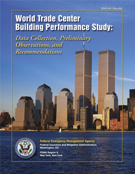 WORLD TRADE CENTER BUILDING PERFORMANCE STUDY Table of Contents