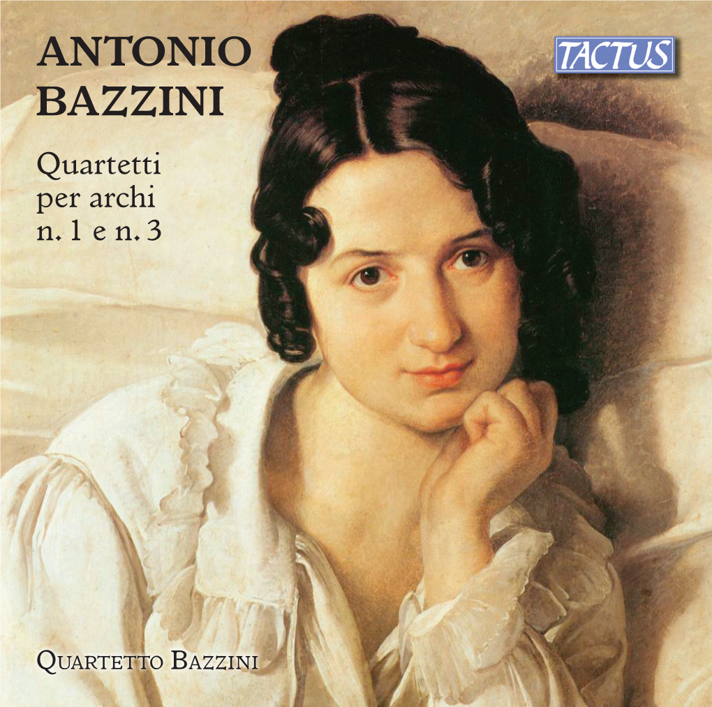 ANTONIO BAZZINI Quartetti Per Archi N