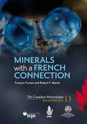 MINERALS with a FRENCH CONNECTION François Fontan and Robert F